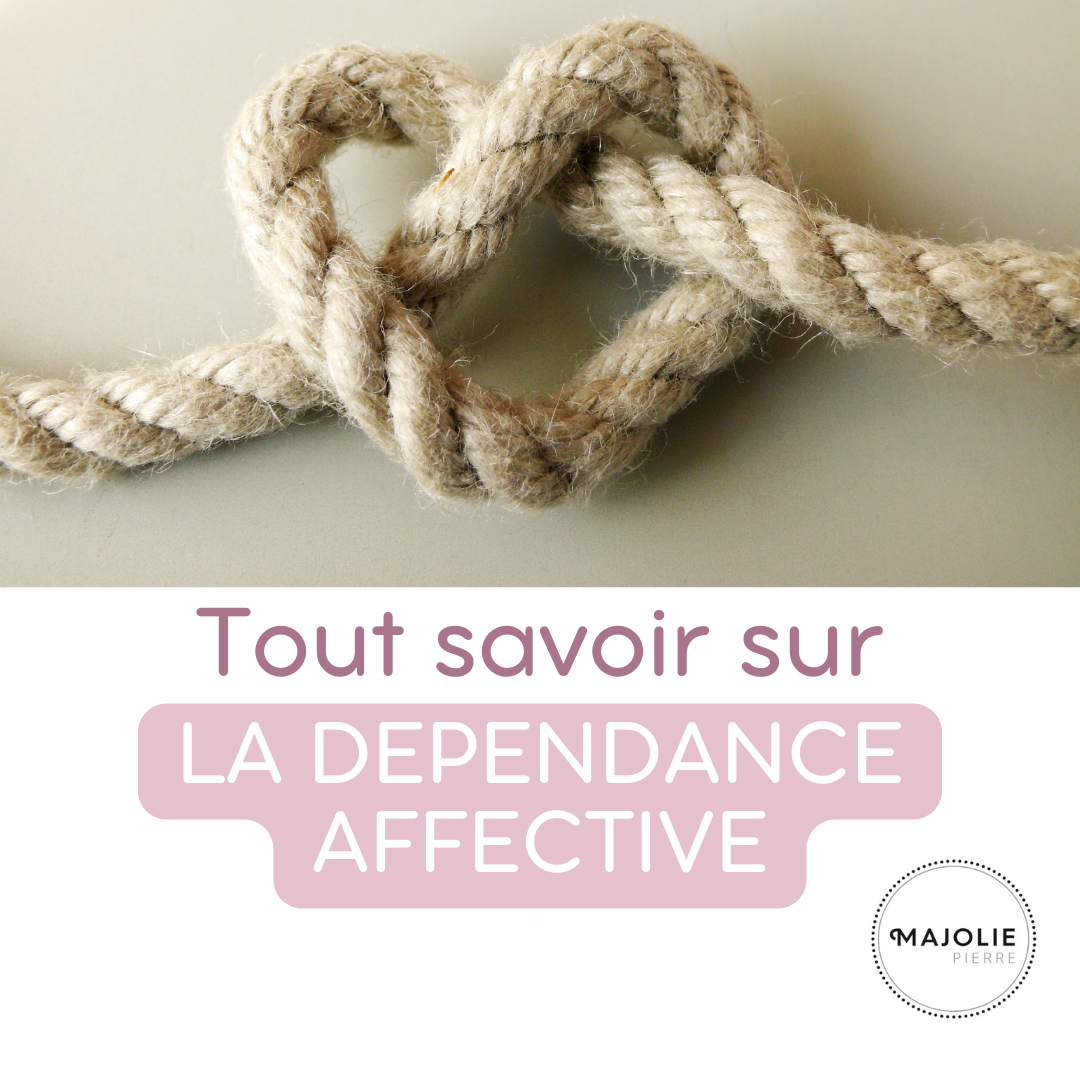 La Dépendance Affective : Comprendre, Reconnaître et Surmonter