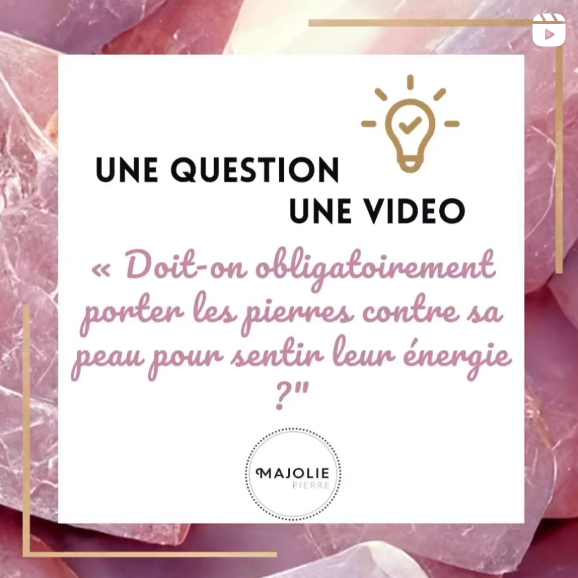 Doit-on porter les pierres contre sa peau pour sentir leur énergie ?