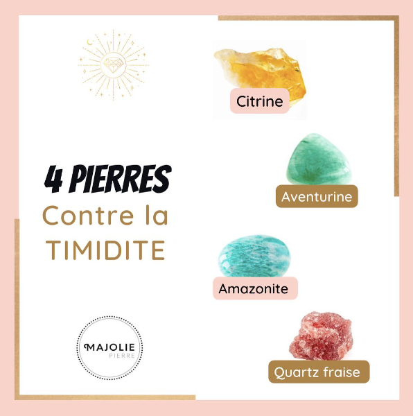 Surmontez votre timidité avec le pouvoir de ces 4 pierres