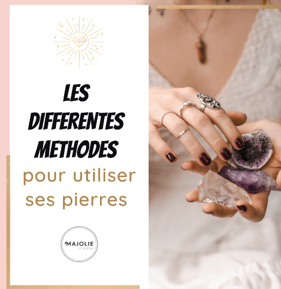 Découvrez les Diverses Façons d'Utiliser Vos Pierres