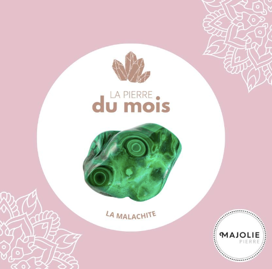 La Pierre du Mois de Décembre : La Malachite