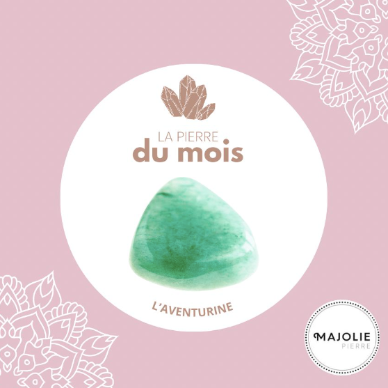 La Pierre du Mois de Mars : L'aventurine