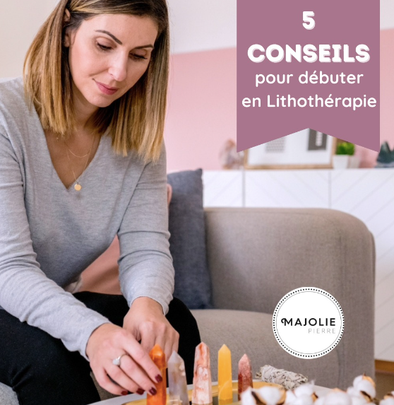 5 Conseils pour Débuter en Lithothérapie