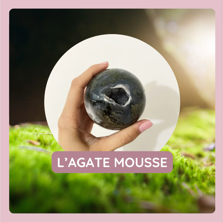 L'Agate Mousse : Pierre d'Harmonie