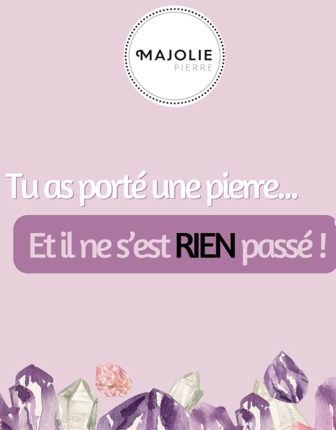 Tu as porté une pierre et il ne s’est rien passé ? Voici pourquoi !