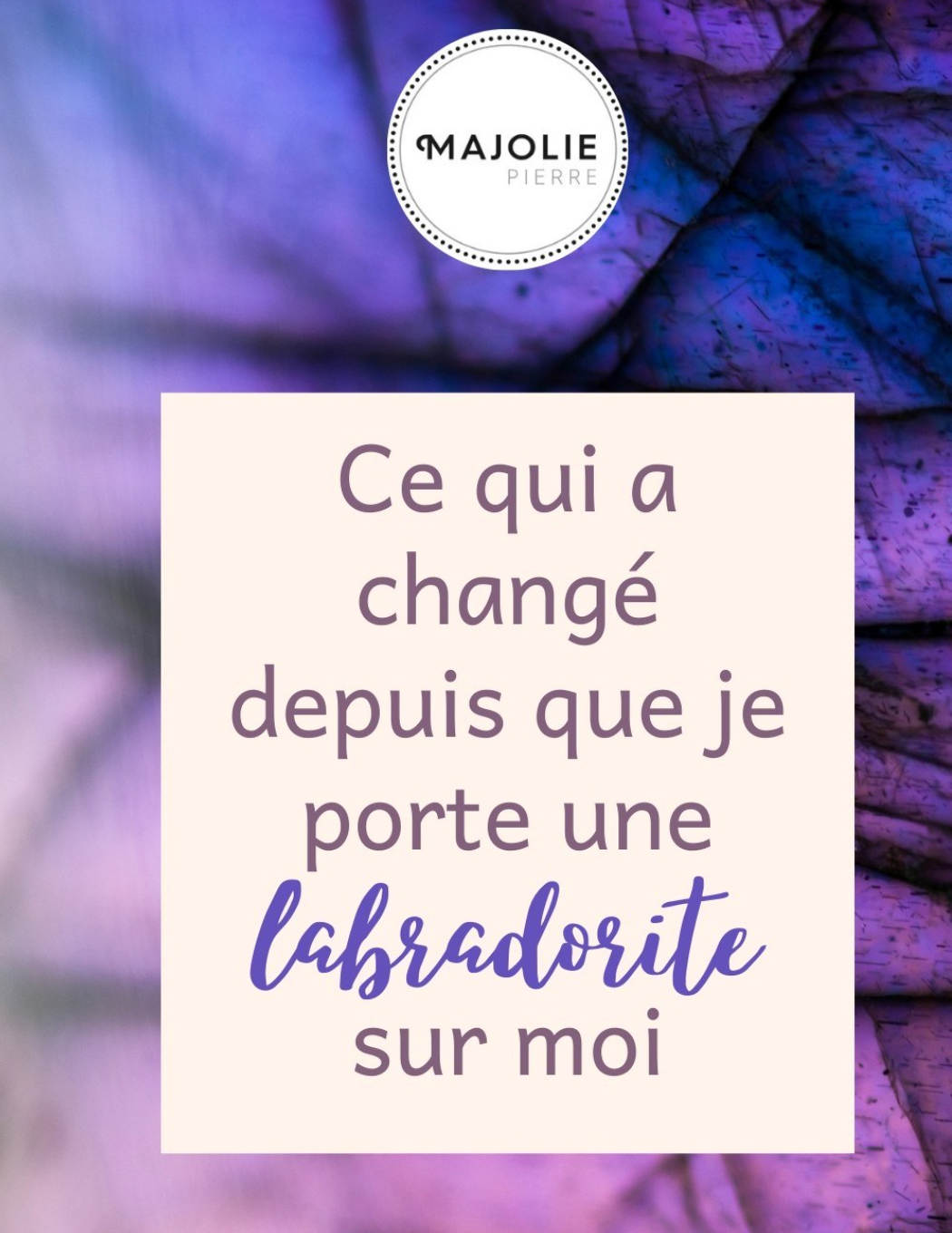 Les bienfaits de la labradorite : ce qui a changé depuis que je la porte chaque jour